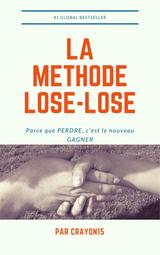 La Méthode Lose-Lose